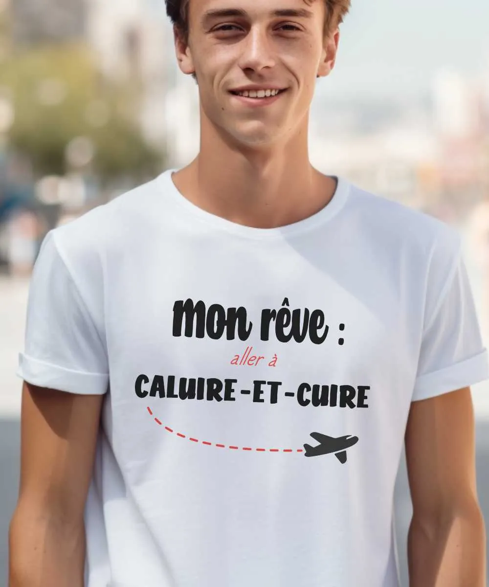 T-Shirt Mon rêve aller à Caluire-et-Cuire